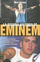 La oscura historia de Eminem