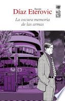 La oscura memoria de las armas