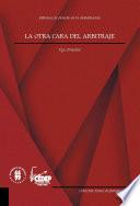 La otra cara del arbitraje internacional
