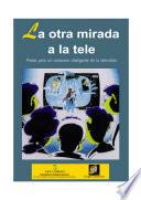 La otra mirada de la tele