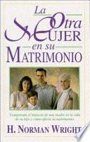 La Otra Mujer en Su Matrimonio