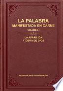 La Palabra manifestada en carne