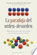 La paradoja del orden-desorden