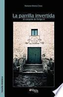 La Parrilla Invertida (El Corazon de Felipe II