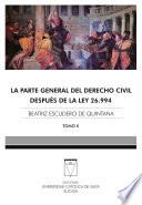 La parte general del derecho civil después de a Ley 26.994