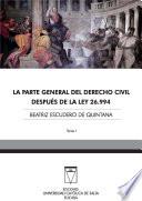 La parte general del derecho civil después de la Ley 26.994