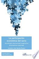 La participación económica del socio.Un principio internacional cooperativo de pronóstico reservado