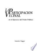 La participación vecinal en el ejercicio del poder público