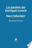 La pasión de Enrique Lynch - Necrofucker
