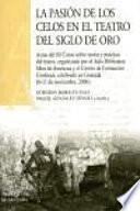 La pasión de los celos en el teatro del Siglo de Oro