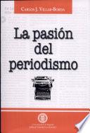 La pasión del periodismo