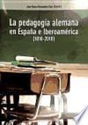La pedagogía alemana en España e Iberoamérica