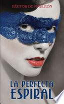 La perfecta espiral