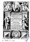 La perfecta muger beata Ritta de Cascia de la orden de S. Augustin discursos morales sobre su vida, y milagros en todos los estados que tuuo. Primera parte de los dos primeros estados de donzella y casada por el p. maestro frai Iuan Antonio Riuarola ..