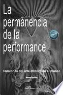 La permanencia de la performance