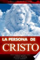 LA PERSONA DE CRISTO