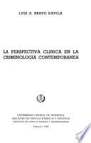 La perspectiva clínica en la criminología contemporánea
