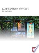 La persuasión a través de la imagen