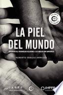 La piel del mundo