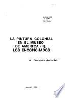 La pintura colonial en el Museo de América: Los enconchados