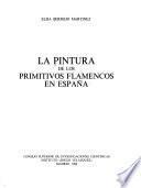 La pintura de los primitivos flamencos en España