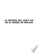 La pintura del siglo XIX en el Museo de Málaga
