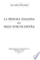 La pintura italiana del siglo XVIII en España