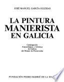 La pintura manierista en Galicia
