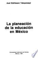 La planeación de la educación en México