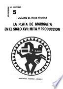 La plata de Mariquita en el siglo XVII