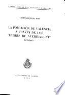 La población de Valencia a través de los Llibres de avehinament, 1400-1449