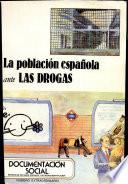 La poblacion espanola ante LAS DROGAS