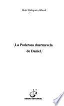 La poderosa duermevela de Daniel