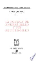 La poética de Andrés Bello y sus seguidores