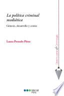 La política criminal mediática