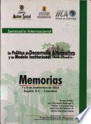 La Politica de Desarrollo Alternativo Y Su Modelo Institucional
