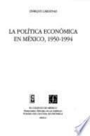 La política económica en México, 1950-1994