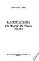 La política europea del régimen de Franco, 1957-1962