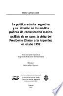 La política exterior argentina y su difusión en los medios gráficos de comunicación masiva