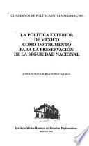 La política exterior de México como instrumento para la preservación de la seguridad nacional