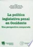 La política legislativa penal en Occidente