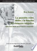 La posesión como delito y la función del elemento subjetivo