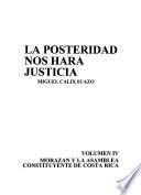 La posteridad nos hará justicia: Morazán y la Asamblea Constituyente de Costa Rica
