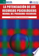 La potenciación de los recursos psicológicos : manual del programa : recursos