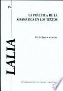 La práctica de la gramática en los textos