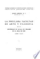 La preclara, Facultad de Arte y Filosofía de la Universidad de Alcalá de Henares en el siglo de oro, 1509-1621