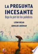 La pregunta incesante