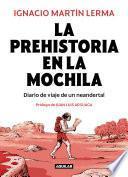 La prehistoria en la mochila