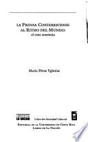 La prensa costarricense al ritmo del mundo