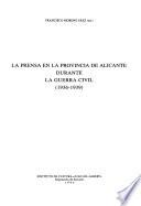 La Prensa en la Provincia de Alicante durante la Guerra Civil (1936-1939)